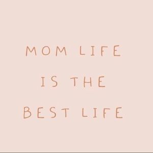 Mom life